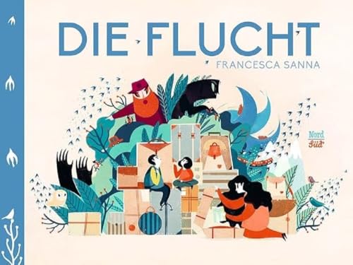 Die Flucht: Nominiert für den Deutschen Jugendliteraturpreis 2017, Kategorie Bilderbuch Die Flucht: Nominiert für den Deutschen Jugendliteraturpreis 2017, Kategorie Bilderbuch