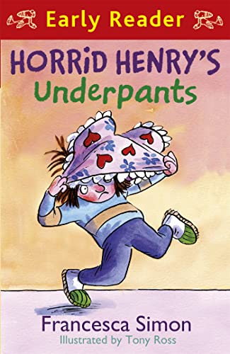 Horrid Henry Early Reader: Horrid Henry's Underpants Book 4: Book 11 Horrid Henry Early Reader: Horrid Henry's Underpants Book 4: Book 11
