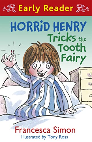 Horrid Henry Tricks the Tooth Fairy: Book 22 (Horrid Henry Early Reader) von Orion Children's Books