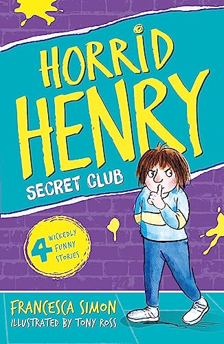 Secret Club: Book 2 (Horrid Henry)