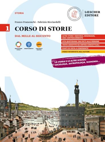 Corso di storie. Per le Scuole superiori. Con myLIM. Dal Mille al Seicento (Vol. 1) von Loescher