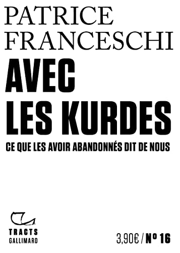 Avec les Kurdes: Ce que les avoir abandonnés dit de nous