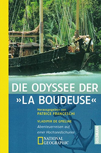 Die Odyssee der Boudeuse. Abenteuerreisen auf einer Hochseedschunke