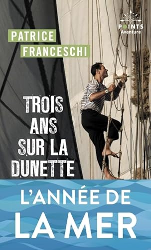 Trois ans sur la dunette: A bord du trois-mâts La Boudeuse autour du monde von POINTS