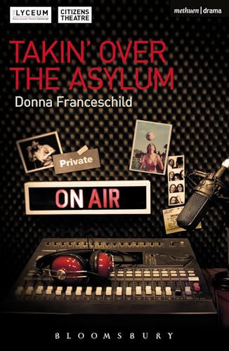 Takin' Over the Asylum (Modern Plays)
