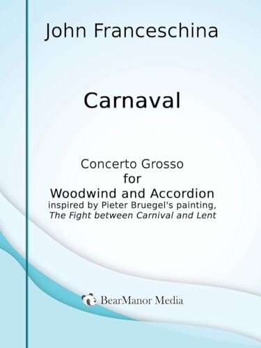 Carnaval - Concerto Grosso for Woodwind and Accordion von BearManor Media