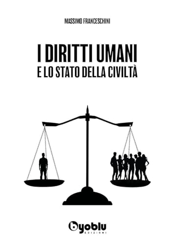 I diritti umani e lo stato della civiltà von Byoblu