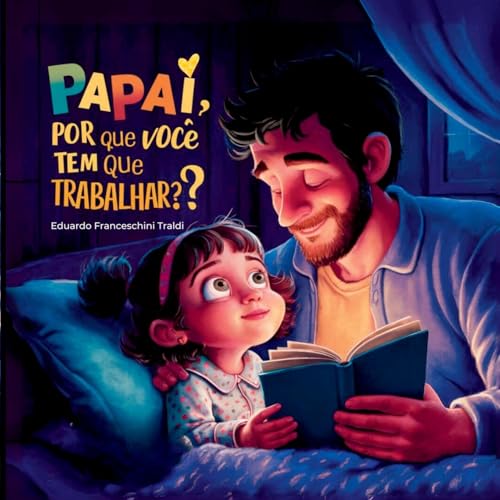 Papai, Por Que Voc Tem Que Trabalhar? von Clube de Autores