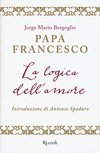 La logica dell'amore von Rizzoli