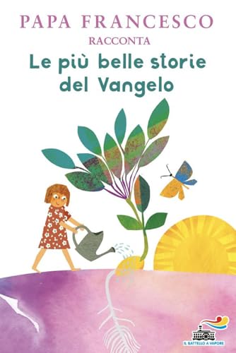Le più belle storie del Vangelo (Il battello a vapore. One shot) von Piemme