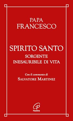 Spirito Santo. Sorgente inesauribile di vita (Spiritualità del quotidiano) von Paoline Editoriale Libri