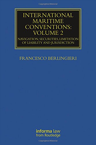 International Maritime Conventions (Volume 2) (Maritime and Transport Law Library) von Informa Law from Routledge