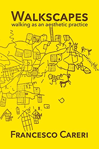 Walkscapes: walking as an aesthetic practice