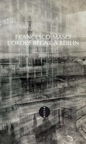 L'ORDRE REGNE A BERLIN von ALLIA