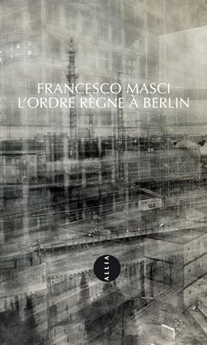 L'Ordre règne à Berlin von ALLIA