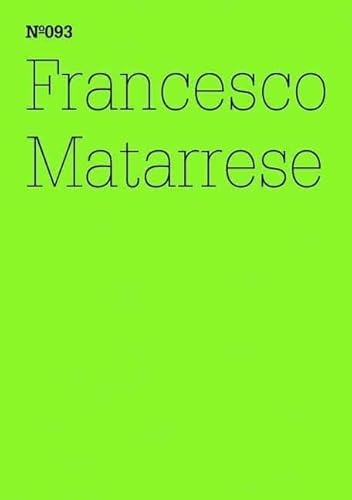 Francesco Matarrese: Greenberg und Tronti. Wirklich außerhalb sein? (100 Notes-100 Thoughts Documenta 13) (dOCUMENTA (13): 100 Notizen - 100 Gedanken, Band 93)
