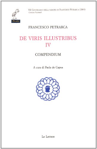 De viris illustribus. Testo latino a fronte. Compendium (Vol. 4) De viris illustribus. Testo latino a fronte. Compendium (Vol. 4)