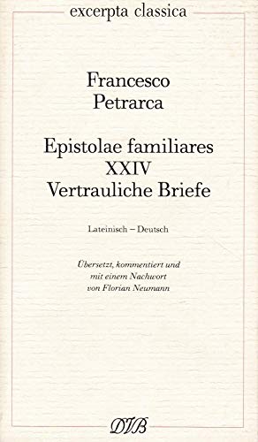 Epistolae Familiares XXIV: Vertrauliche Briefe (Excerpta classica)