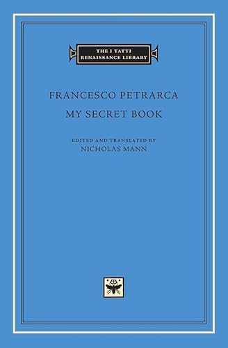 My Secret Book (I Tatti Renaissance Library, Band 72) von Harvard University Press
