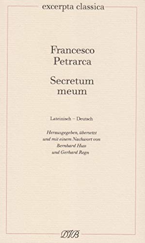 Secretum meum – Mein Geheimnis: Lateinisch – Deutsch (Excerpta classica)