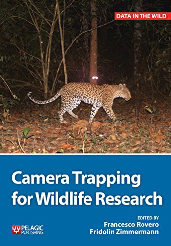 Camera Trapping for Wildlife Research (Data in the Wild) von Pelagic Publishing Ltd