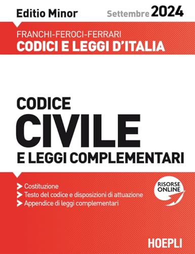 Codice civile e leggi complementari. Settembre 2024. Ediz. minor. Con espansione online (Codici e leggi d'Italia) von Hoepli