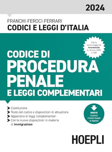 Codice di procedura penale e leggi complementari 2024. Con espansione online (Codici e leggi d'Italia) von Hoepli