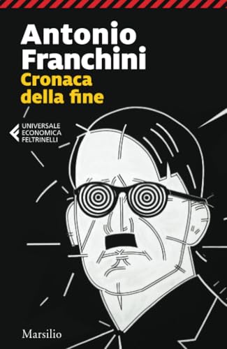 Cronaca della fine (Universale economica Feltrinelli) von UNIVERSALE ECONOMICA FELTRINELLI