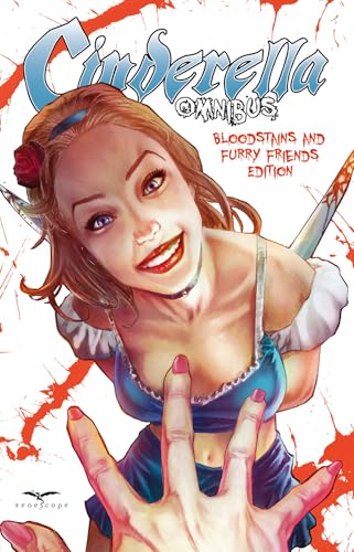 Cinderella Omnibus: Bloodstains & Furry Friends Edition! von Zenescope