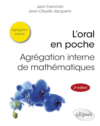 L’oral en poche : agrégation interne de mathématiques (Références sciences)