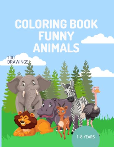 Coloring book funny animals: 100 drawings von Independently published