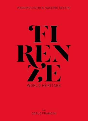 Firenze world heritage. Ediz. italiana e inglese von Gruppo Editoriale