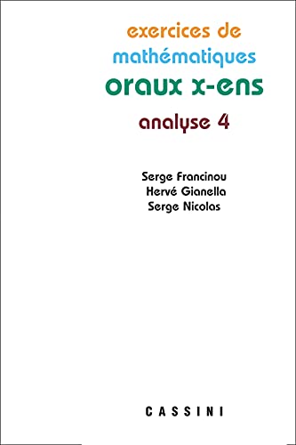 Oraux X Ens Analyse 4: Analyse Tome 4