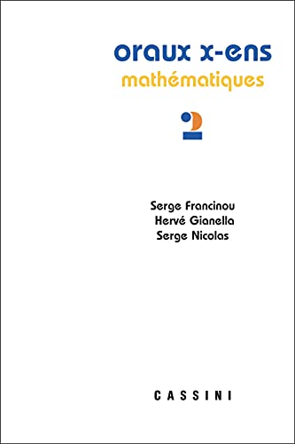 Oraux X-ENS mathématiques vol 2: Mathématiques Volume 2 von CASSINI