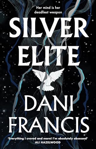 Silver Elite: The sizzling new enemies-to-lovers dystopian romance von Random House UK Ltd