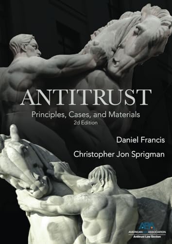 Antitrust: Principles, Cases, and Materials (2d Edition) von Independently published