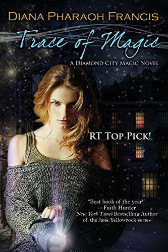 Trace of Magic (The Diamond City Magic Novels, Band 1)