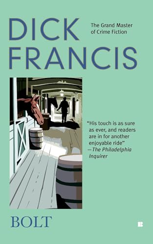 Bolt (A Dick Francis Novel) von G.P. Putnam's Sons