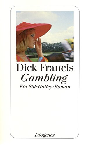 Gambling: Ein Sid-Halley-Roman (detebe)