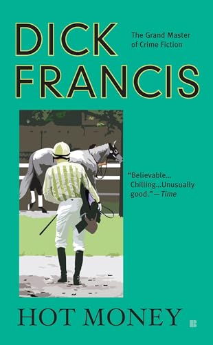 Hot Money (A Dick Francis Novel) von G.P. Putnam's Sons