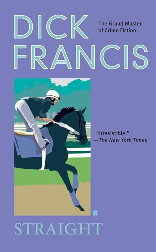 Straight (A Dick Francis Novel) von G.P. Putnam's Sons