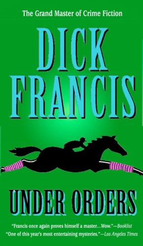 Under Orders (A Dick Francis Novel)