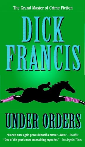 Under Orders (A Dick Francis Novel)