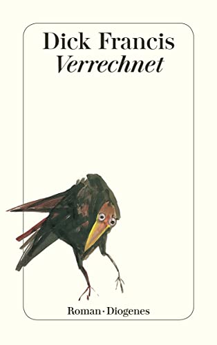 Verrechnet: Roman. (detebe) von Diogenes Verlag AG