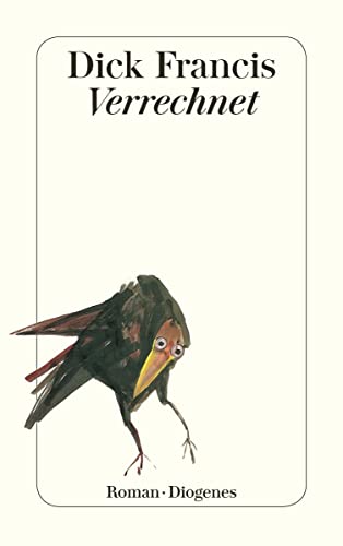 Verrechnet: Roman. (detebe) von Diogenes Verlag