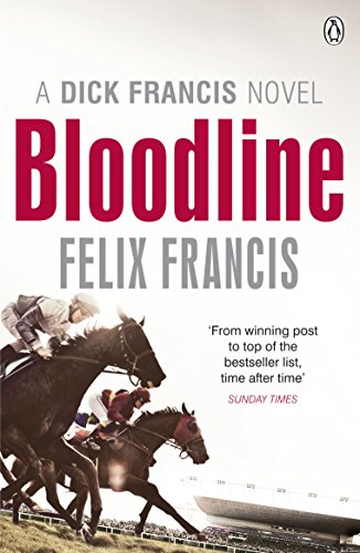 Bloodline: A Dick Francis Novel (Francis Thriller)
