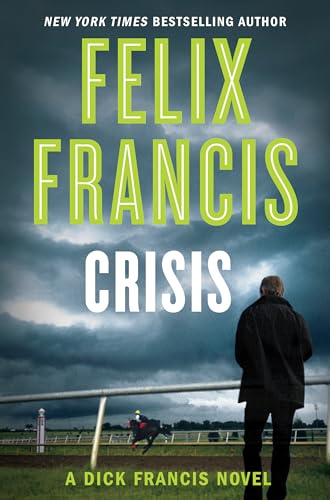 Crisis (A Dick Francis Novel) von G.P. Putnam's Sons