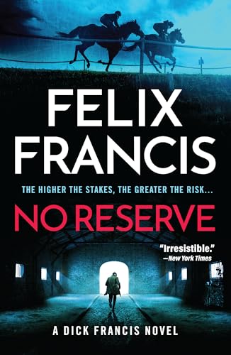 No Reserve (Dick Francis Novel)