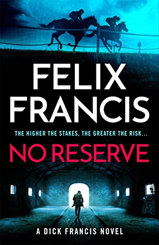 No Reserve: The brand new 2023 thriller from the master of the racing blockbuster