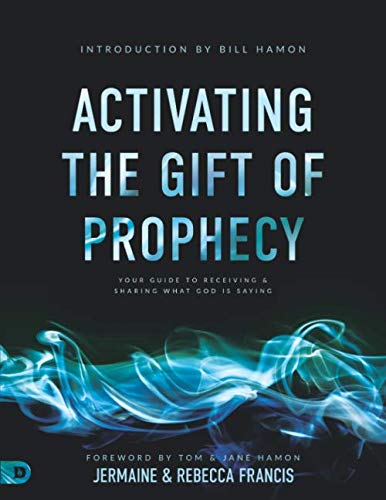 Activating the Gift of Prophecy (Large Print Edition): Your Guide to Receiving and Sharing what God is Saying